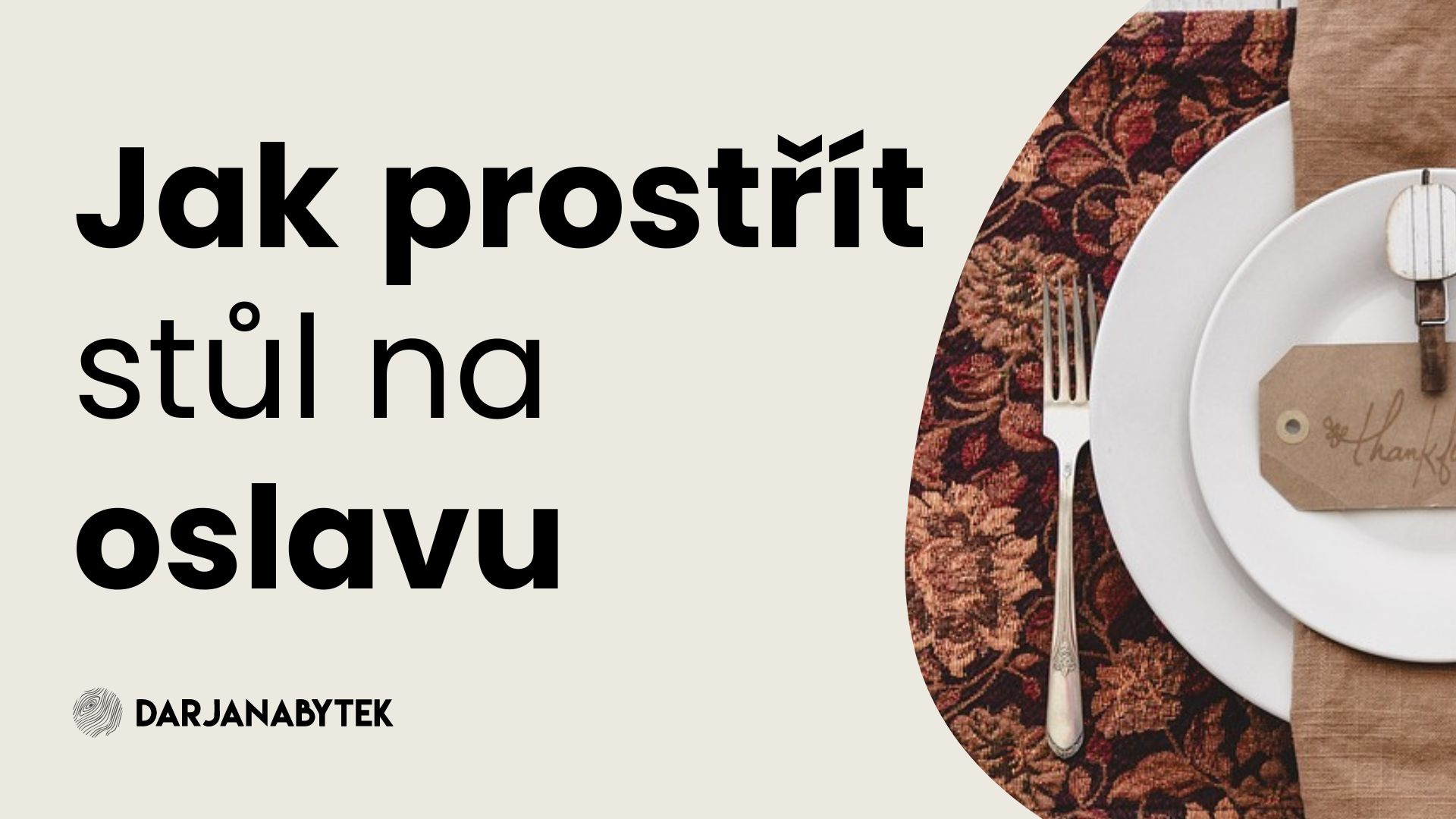 Jak prostřít stůl pro úžasnou oslavu